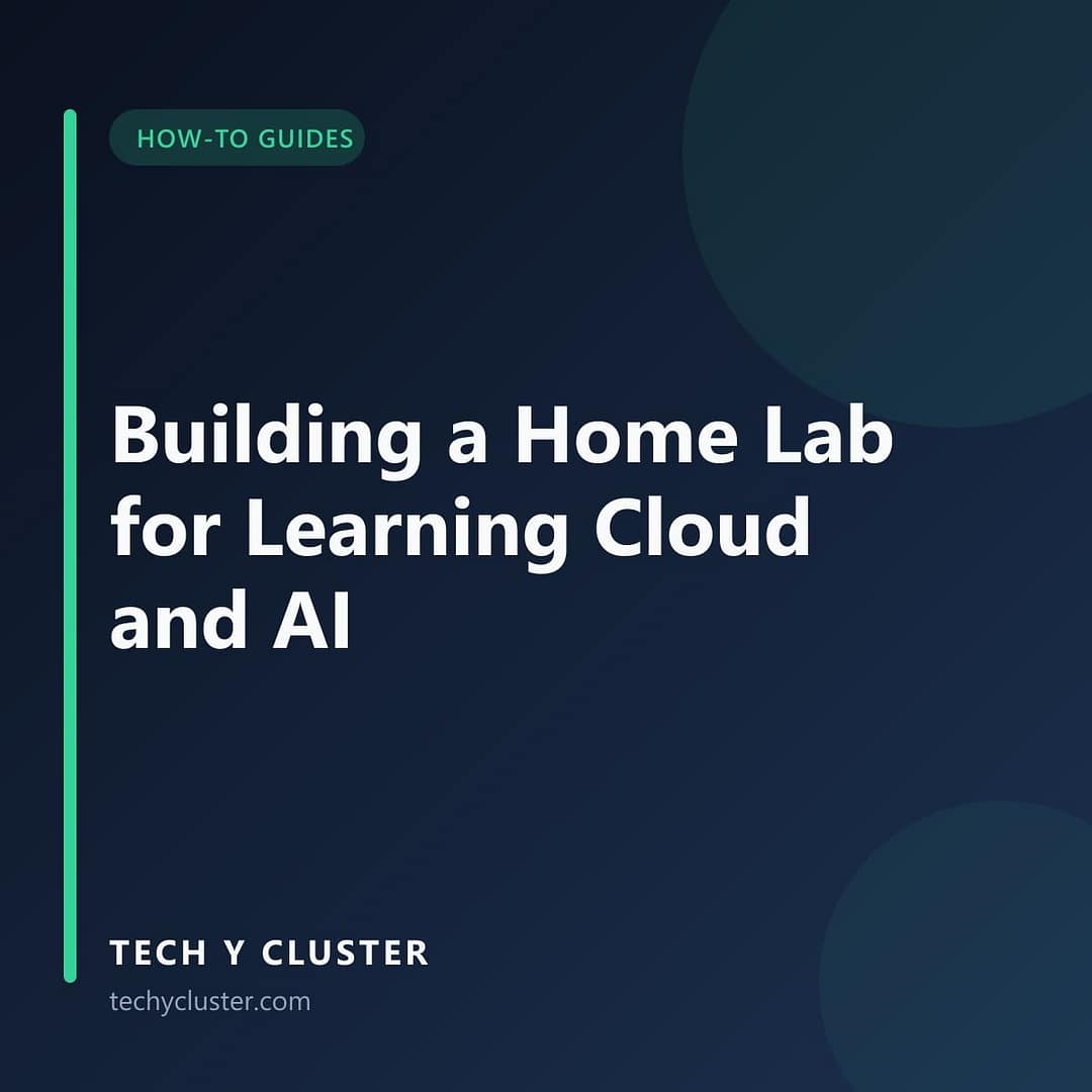 Title card: Building a Home Lab for Learning Cloud and AI