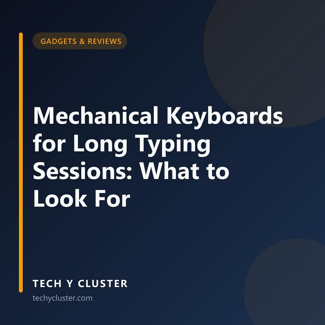 Title card: Mechanical Keyboards for Long Typing Sessions
